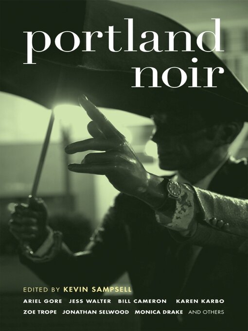 Title details for Portland Noir (Akashic Noir) by Kevin Sampsell - Wait list